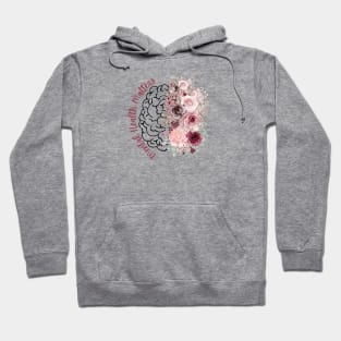 Mental Health Matters Flower Mind Side Text Hoodie